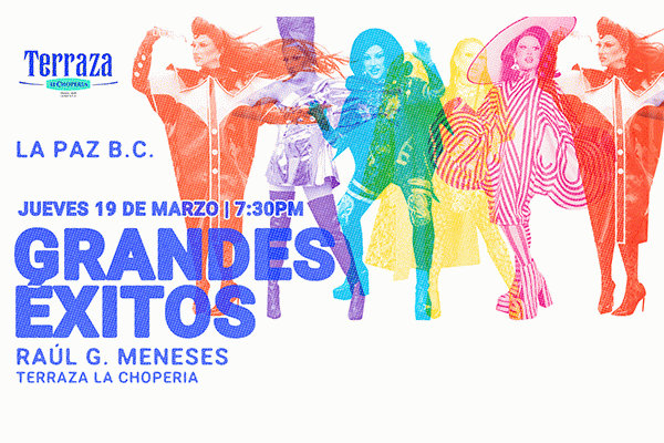 img_Raúl G. Meneses: Grandes Éxitos, La Paz BCS